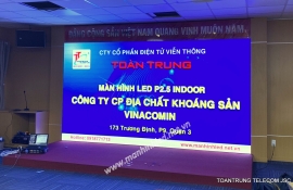 MÀN HÌNH LED P2.5 - CÔNG TY CP KHOÁN SẢN VÀ ĐỊA CHẤT VINACOMIN